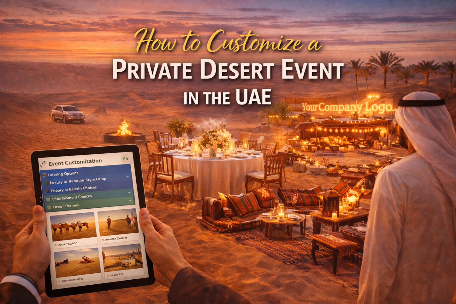 How to Customize a Private Desert Event in the UAE: Complete Planning Guide 2026 — Sparkling Sandset luxury desert camp, Abu Dhabi
